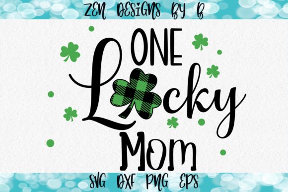 Download Lucky Mom Graphic - Lucky Collection
