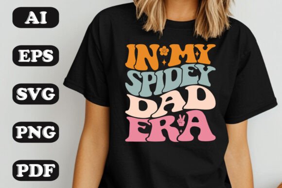 Download In My Spidey Dad Era Groovy Retro Wavy T - Dad Collection