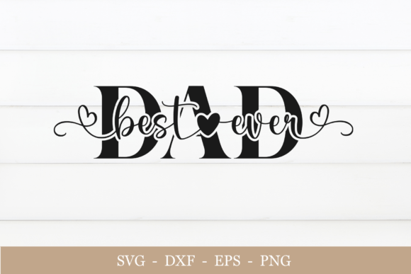 Download Best Dad Ever Svg, Happy Fathers Day Svg - Father Collection